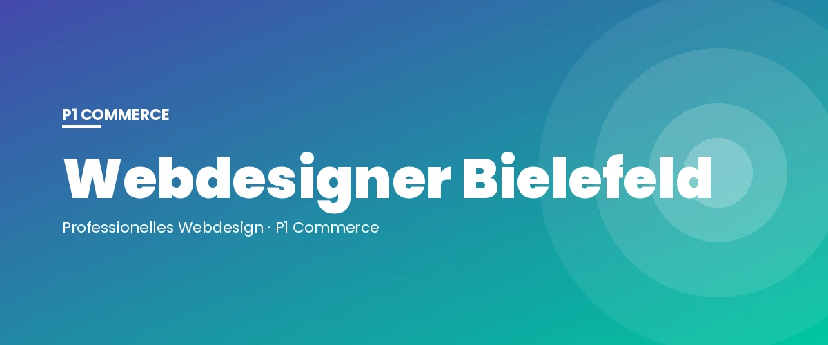 Webdesigner Bielefeld – P1 Commerce Webagentur